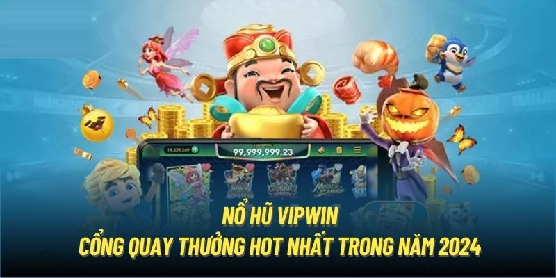 nổ hũ VIPWIN