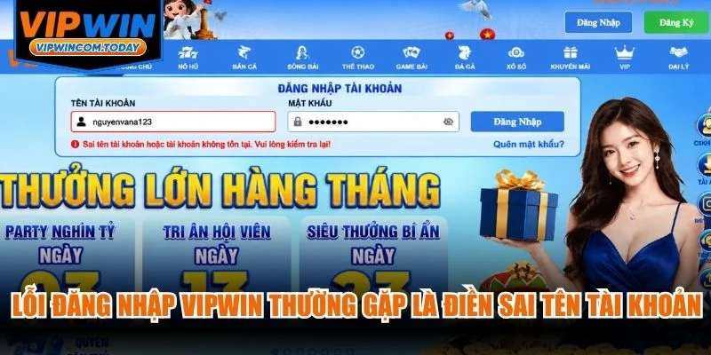 Lỗi đăng nhập VIPWIN thường gặp là điền sai tên tài khoản